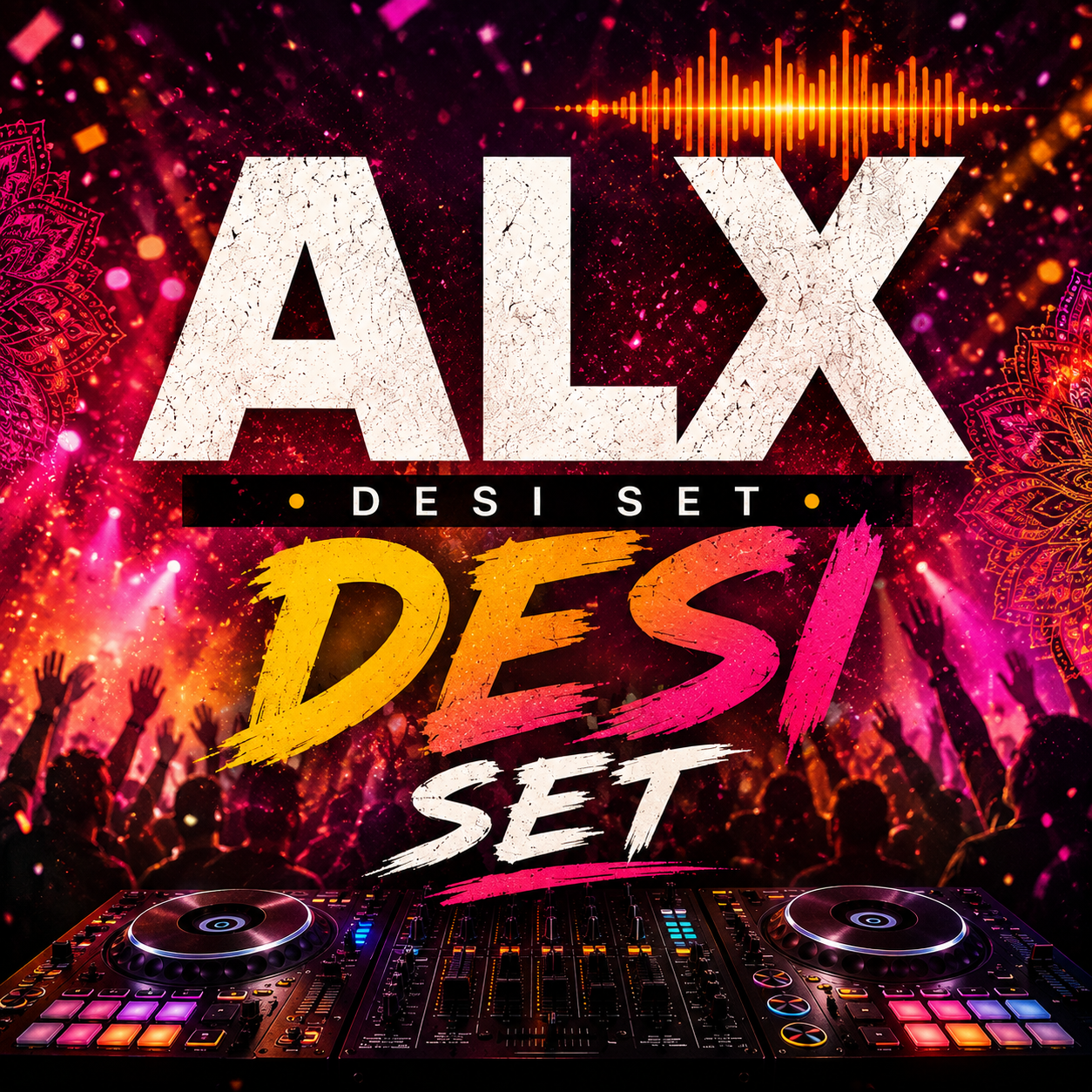DJ ALX Desi Set